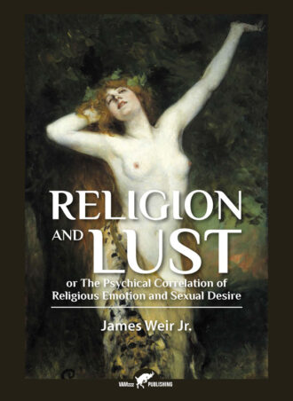 Religion and Lust | investigating the sexual origins of religious feeling