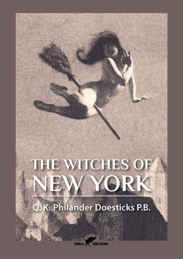 The Witches of New York | Q. K. Philander Doesticks P.B.